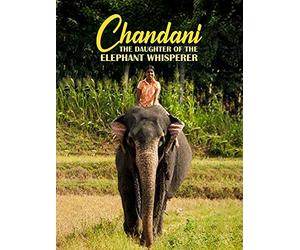 Chandani - The Daughter of the Elephant Whisperer
