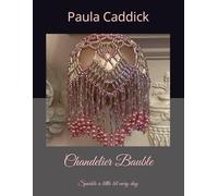 Chandelier Bauble: Sparkle a little bit every day (Christmas Baubles)