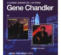 Chandler Gene - 80/Heres to Love/From the Win