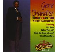 Chandler, Gene - Rainbow '80 - A Golden Classics Edition