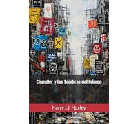 Chandler y las Sombras del Crimen (Senderos de la palabra)