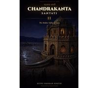 Chandrakanta Santati - II: The Hidden Valley of Gaya (Forgotten Classics of India)
