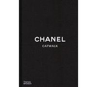Chanel Catwalk : The Complete Collections: Official and Authorized