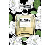 Chanel in 55 Objects: The Iconic Designer Through Her Finest Creations
