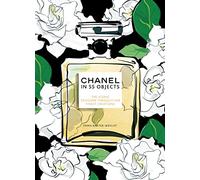 Chanel in 55 Objects: The Iconic Designer Through Her Finest Creations
