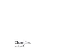 Chanel Inc.: The Entire History of The Chanel Company (Fashion Biographies)