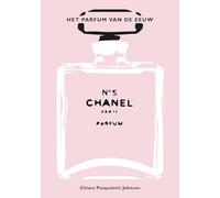 Chanel No. 5: Het parfum van de eeuw