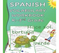 Chanell Frey Spanish Vocabulary Workbook K-3rd Grade: Kindergarten through Chanell Frey Multicolor