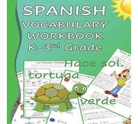 Chanell Frey Spanish Vocabulary Workbook K-3rd Grade: Kindergarten through Chanell Frey Multicolor