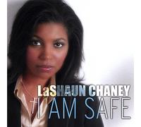 Chaneylashaun - I Am Safe