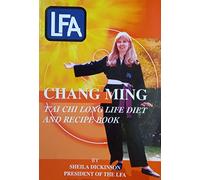 Chang Ming: T'ai Chi Long Life Diet and Recipe Book