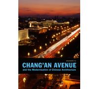Chang'an Avenue and the Modernization of Chinese Architecture