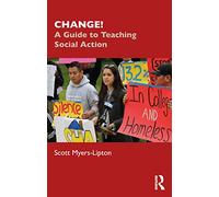 CHANGE!: A Guide to Teaching Social Action – Routledge