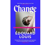 Change A Novel by Edouard Louis (Paperback Book)
