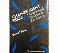 Change Agents Skills A: Assessing & Designing Excellence