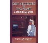 Change and Continuity in Tribal Villages: A Sociological Study