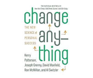 Change Anything: The New Science of Personal Success