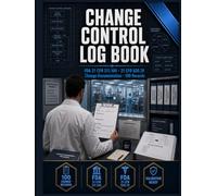Change Control Log Book: GMP Documentation for 21 CFR 211.100 and 21 CFR 820.70 - Impact Assessment, Cross-Functional Approval, Validation Tracking, and Regulatory Submission Records