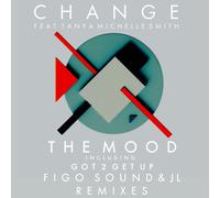 Change Feat Tanya Michelle Smith The Mood/Got 2 Get Up (Vinyl)