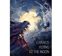 Chang'e Flying To The Moon