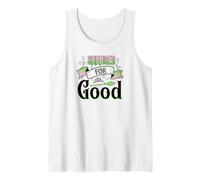 Change for Good Perfectf Gift or Fans of Musical Theatre Tank Top