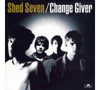 Shed Seven - Change Giver [VINYL]