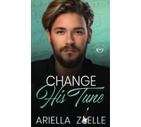 Change His Tune: Harmony of Hearts #3