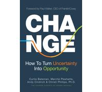Change : How to Turn Uncertainty Into Opportunity (Career Advice and Leadership Mentoring)