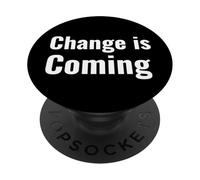 Change is Coming PopSockets Adhesive PopGrip