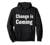 Change is Coming Pullover Hoodie