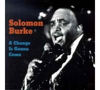 Change Is Gonna Come by Burke, Solomon (1994) Audio CD