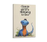 Change Is Scary Wall Art, Cute Dino Print, Growth Mindset Poster, Whimsical Canvas Picture Artistic Wall Mural Modern Hanging Decor Poster08x12inch(20x30cm)