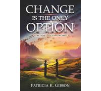Change is the Only Option: Surviving Higgins World - 1