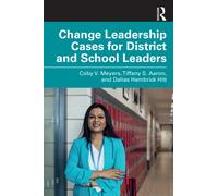 Change Leadership Cases for District and School Leaders