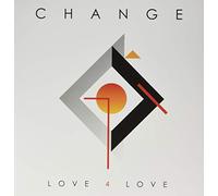 Change - Love 4 Love [VINYL]