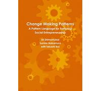 Change Making Patterns: A Pattern Language for Fostering Social Entrepreneurship