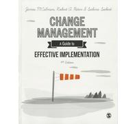 Change Management: A Guide to Effective Implementation
