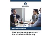 Change Management und Unternehmensleistung