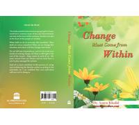 Change Must Come From Within by Dr Amru Khalid
