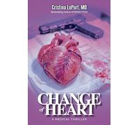 Change of Heart: A Miner & Mulville Medical Thriller: 2