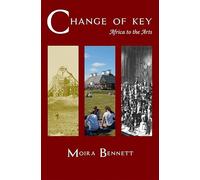 Change of Key: Africa to the Arts