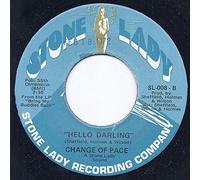 Change Of Pace - Our Forefathers / Hello Darling - Change Of Pace 7" 45
