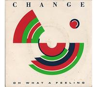 Change - Oh What A Feeling
