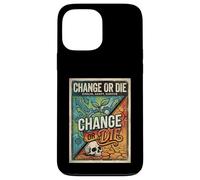 Change or Die Motivation Design Evolve Adapt Survive Case for iPhone 13 Pro Max