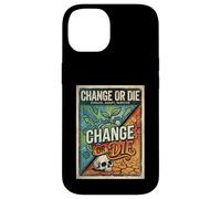 Change or Die Motivation Design Evolve Adapt Survive Case for iPhone 14