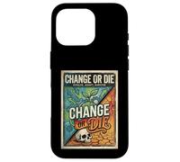Change or Die Motivation Design Evolve Adapt Survive Case for iPhone 16 Pro