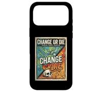 Change or Die Motivation Design Evolve Adapt Survive Case for iPhone 17 Pro Max