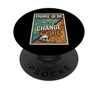 Change or Die Motivation Design Evolve Adapt Survive PopSockets Adhesive PopGrip