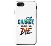 Change or Die Motivational Design Growth Mindset Power Case for iPhone SE (2020) / 7/8