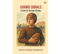 Change SignalsA Story Of The New Football (Edition1)